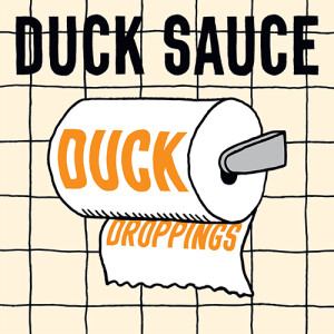duck sauce duck droppings ep